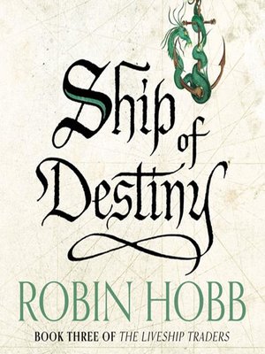 cover image of The Liveship Traders Book 3: Ship of Destiny